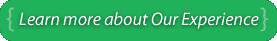 Learn More about Our Experience.